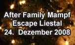 24.12.2008
Afte Family Mampf Party @ Escape, Liestal