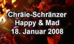 18.01.2008
CD-Taufe "Chrie-Schrnzer" @ Happy & Mad, Egerkingen