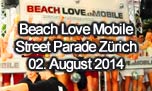 02.08.2014
Beach Love Mobile Street Parade Zrich 